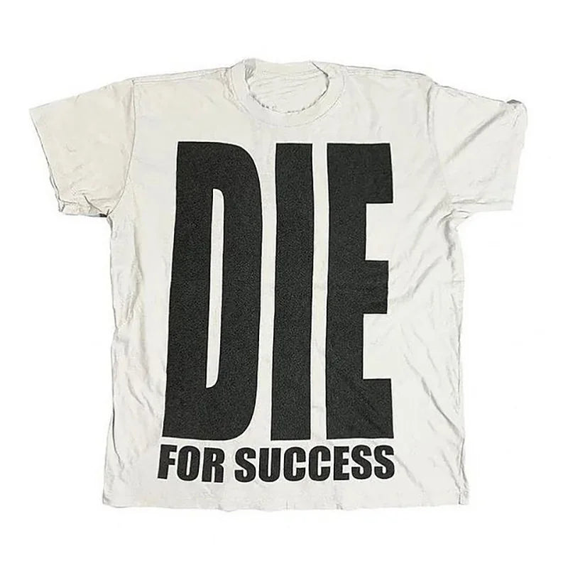 Die for Success Tee – White Tops
