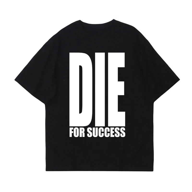 Die for Success Tee – White Tops