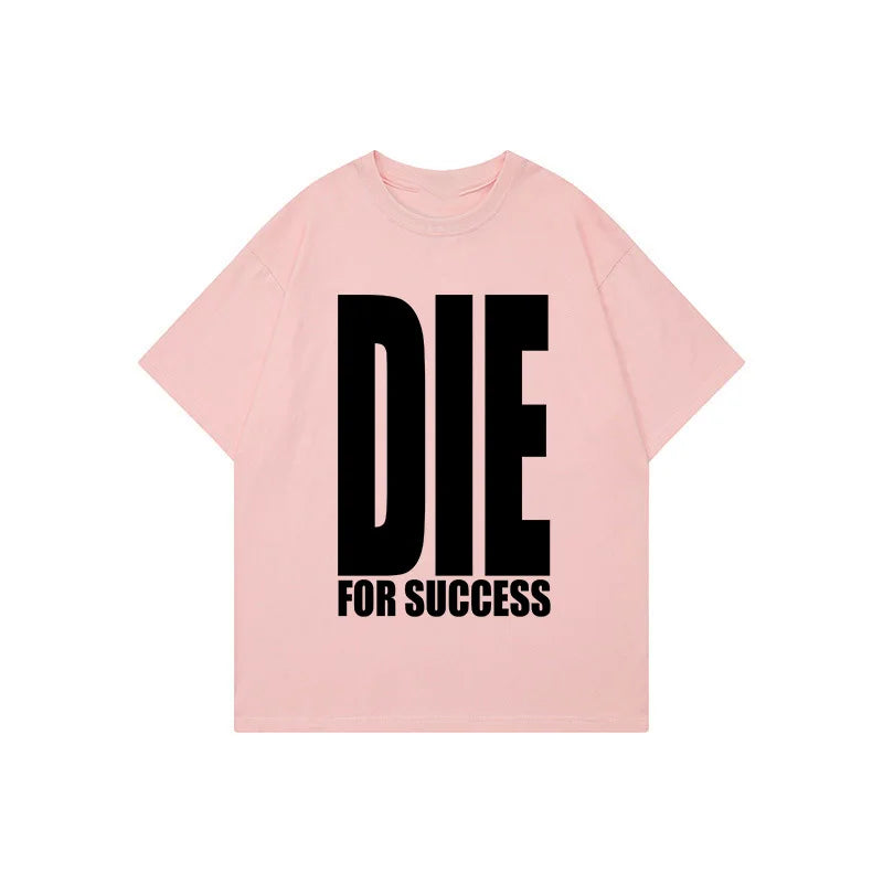 Die for Success Tee – White Tops